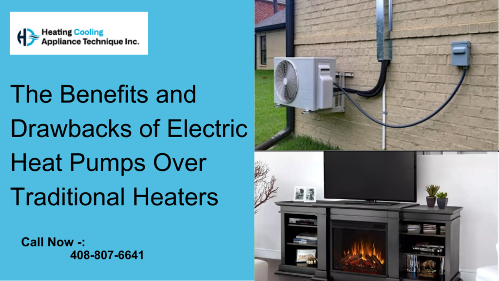 The Benefits and Drawbacks of Electric Heat Pumps Over Traditional Heaters