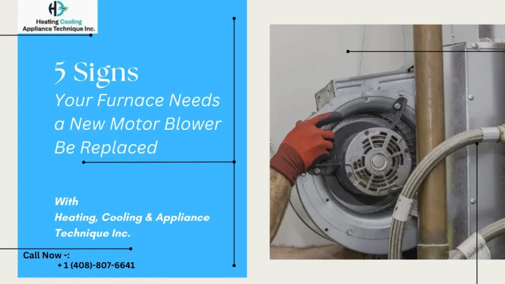 Your Furnace Needs a New Motor Blower Be Replaced